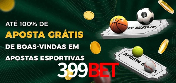 399Bet Ate 100% de Aposta Gratis